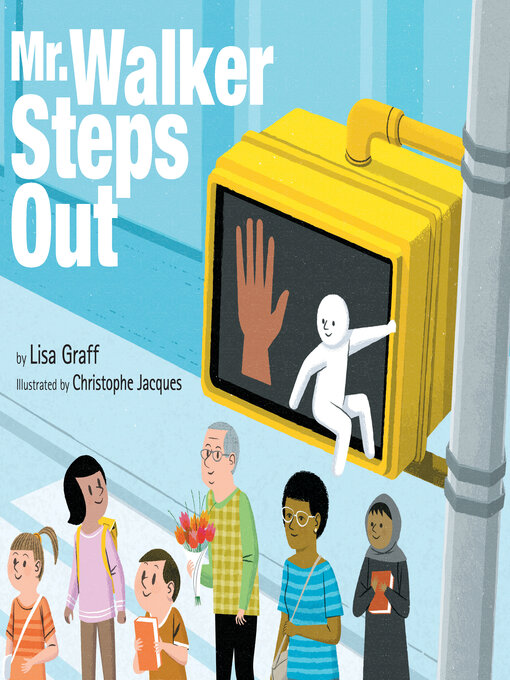 Title details for Mr. Walker Steps Out by Lisa Graff - Available